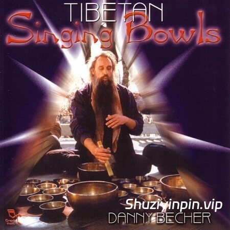 [西藏颂钵音源]Danny Becher’s Tibetan Singing Bowls [KONTAKT]（97.9MB）