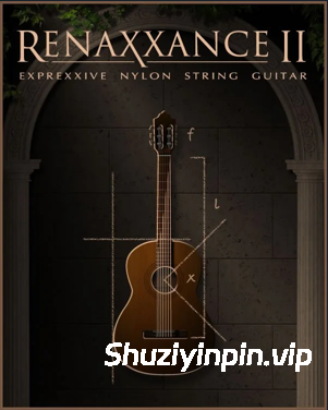 [尼龙弦吉他经典音色] Indiginus Renaxxance II Nylon String Guitar [KONTAKT]（1.39GB）