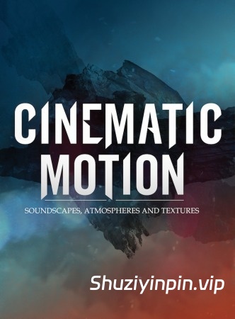 [影视配乐电子游戏综合音源] Dieguis Productions Cinematic Motion [KONTAKT, MULTiFORMAT]（1.74GB+4.52GB）