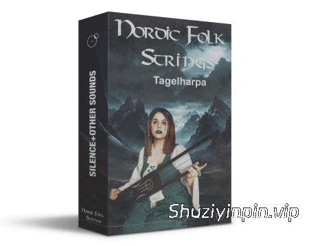 [北欧传统三弦乐器塔格尔哈帕琴音源]Silence+Other Sounds Nordic Folk Strings v1.1 [KONTAKT]（2.43GB）