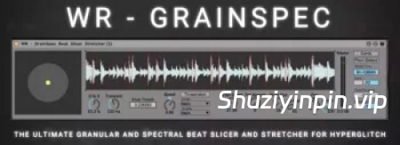 [即刻变奏器] Woulg WR-GrainSpec [Max for Live]（14.9MB）