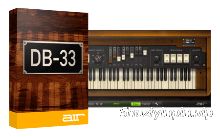 [音轮风琴插件] AIR Music Technology DB-33 v1.4.0 [WiN, MacOSX]（31MB+367.65MB）