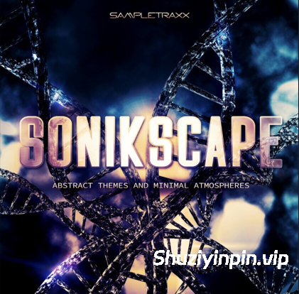 [电影预告片紧张悬疑氛围场景音效FX采样] SampleTraxx Sonikscape [WAV]（2.04GB）