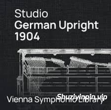 [立体声：德国1904数字复刻版立式钢琴] VSL Studio German Upright 1904 Stereo for Synchron Pianos [WiN]（18.8GB）