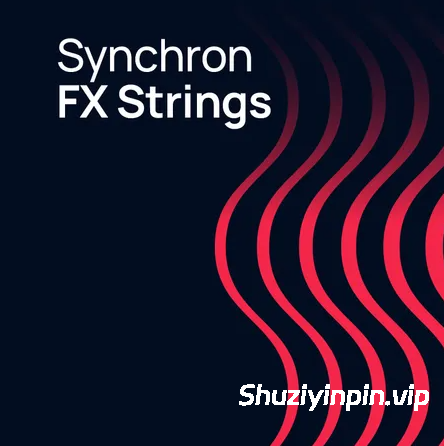 [50 人弦乐特效采样库] Vienna Symphonic Library Synchron FX Strings (Synchron Player)（33.76GB）