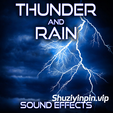 [雷雨音效合集] Sound Ideas Thunder and Rain Sound Effects [FLAC]（1.05GB）