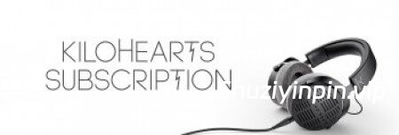 [Kilohearts订阅版插件库合集2026] KiloHearts Subscription v2.4.6 Incl Patched and Keygen-R2R [WiN]（2.68GB）