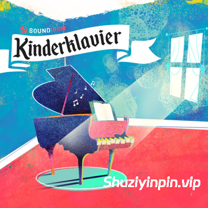 [玩具钢琴音源] Soundiron Kinderklavier Toy Piano [KONTAKT]（1.29GB）