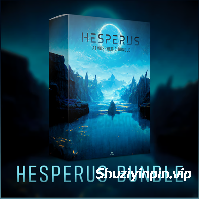 [氛围弛放采样Sylenth1预置] Abandoned Hesperus Bundle [WAV]（400MB）