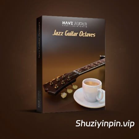 [爵士吉他八度音色音源]Have Audio Jazz Guitar Octaves [KONTAKT]（1.86GB）