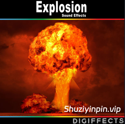 [爆炸音效FX素材] Digiffects Sound Effects Library Explosion Sound Effects [FLAC]（74MB）