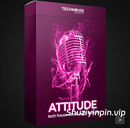 [科技浩室人声采样] Tech House Market Attitude Tech House Vocal Sample Pack [WAV]（578MB）