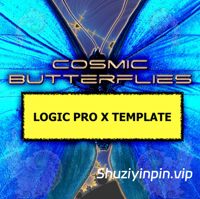 [Logic模板电子舞曲] Innovation Sounds Cosmic Butterflies Logic Pro X Edm Template [DAW Templates]（24.36MB）
