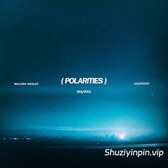 [另类 R&B灵魂乐音色素材包] Jazzfeezy Polarities (Walden Wesley) [WAV]（737.77MB）