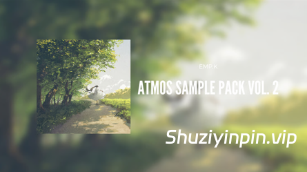 [氛围弛放素材Sylenth1预置FL模板] Emp.K Atmos Sample Pack Vol.2 [WAV, MiDi]