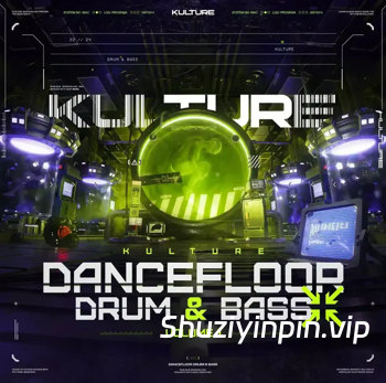 [最佳舞池鼓打贝斯音色包Serum预置FL模板Ableton模板] Kulture Dancefloor Drum And Bass Vol.1 [WAV, MiDi]