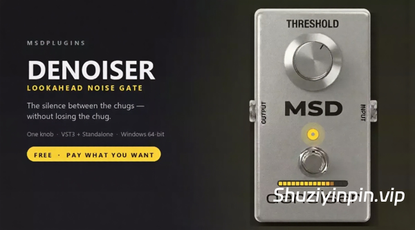 [具备前瞻功能的噪声门] MSDplugins MSD Denoiser v0.2.0 STANDALONE VST3 [WiN]