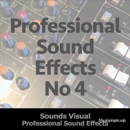 [体育与户外活动电影音效FX采样] Sounds Visual Professional Sound Effects No.4 [FLAC]
