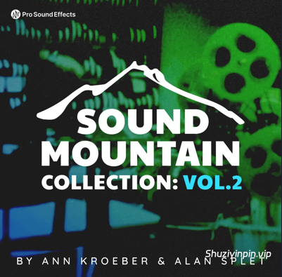 [影视综合音效FX素材包] Pro Sound Effects Sound Mountain Collection Vol.2 [FLAC]