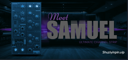 [零延迟调音台风格通道条] Lemur Audio SAMUEL v1.0.21 Incl Patched and Keygen-R2R [WiN]