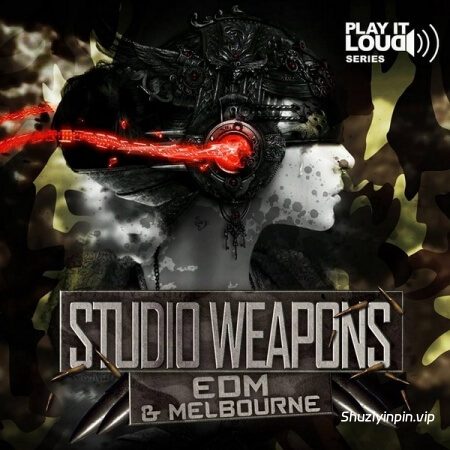 [EDM电子舞曲素材] Shockwave Play It Loud Studio Weapons EDM and Melbourne [WAV, MiDi]