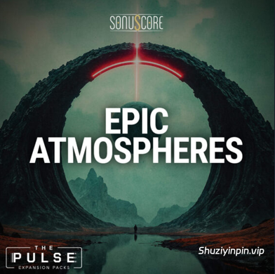 [史诗氛围音源] Sonuscore Epic Atmospheres Expansion Pack [KONTAKT]
