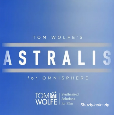 [Omnisphere预置氛围影视] Tom Wolfe Astralis (Binaural Edition)
